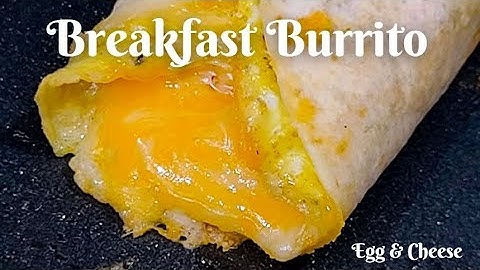Quick & Easy Breakfast Burrito | Cheesy Egg Burrito | 5- Minute Breakfast Recipes | Spiceindiaonline