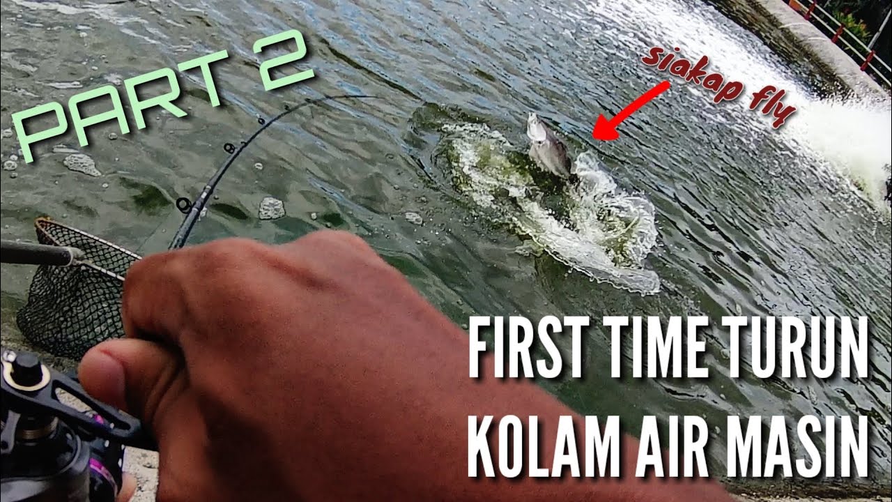 Casting Ikan SIAKAP Di Kolam BAKAU DE BARUH | First Time | Part 2