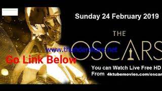 [Oscars 2019]** regarder la cérémonie des Oscars 2019 en direct HD Gratis