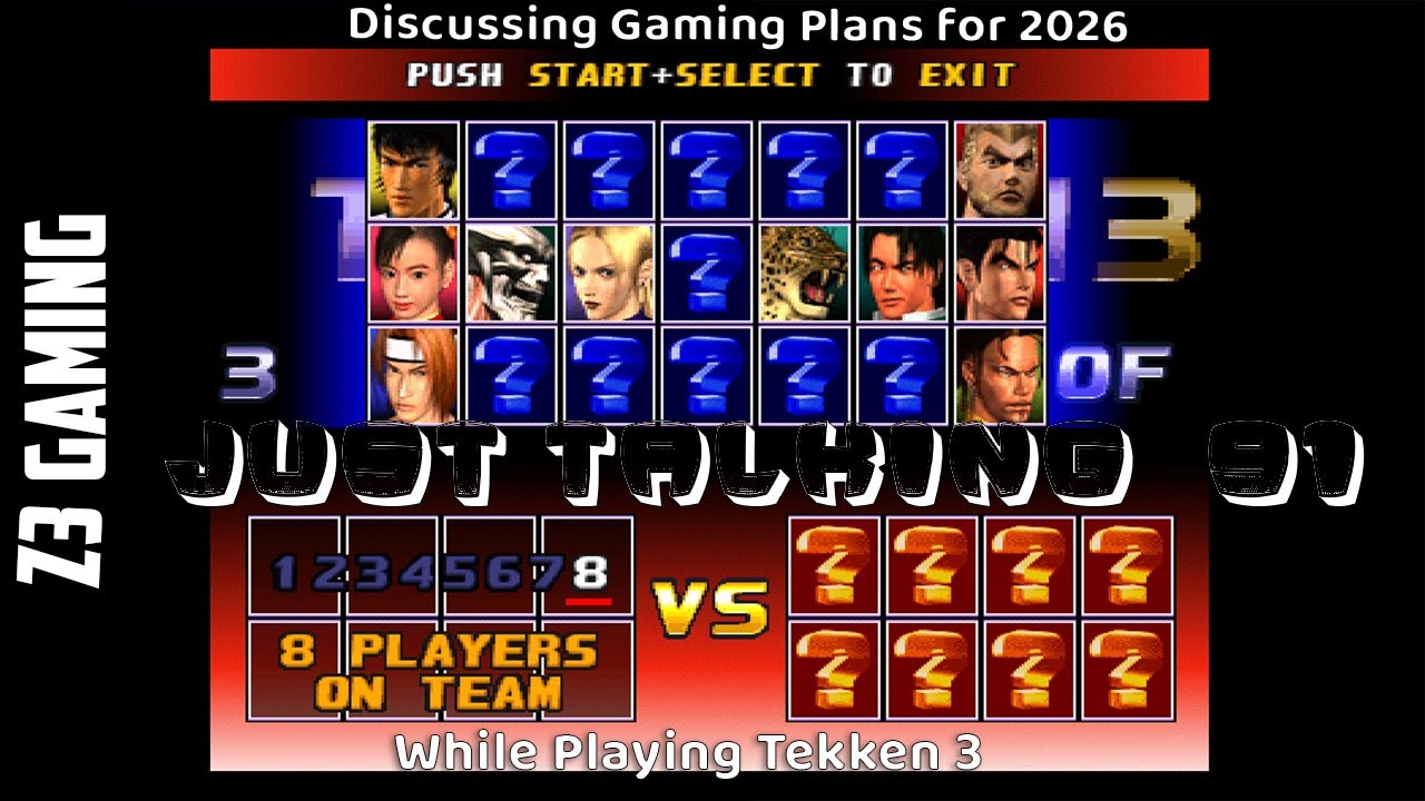 Discussing Gaming Plans for 2026 While Playing Tekken 3 |Just Talking #91