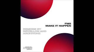FMS - Make It Happen (Reveillon Remix) [DIR007] Wealth