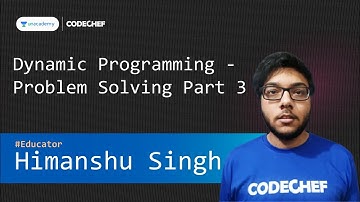 Dynamic Programming - Problem Solving Part 3 || Himanshu Singh