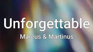 Marcus & Martinus – Unforgettable (Lyrics) Resimi