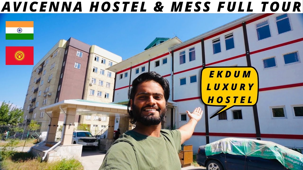 AVICENNA HOSTEL AND MESS FULL TOUR || LUXURIOUS HOSTEL IN BISHKEK ||