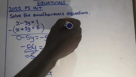 G9 2022 P2 INTERNAL, SIMULTANEOUS EQUATIONS.