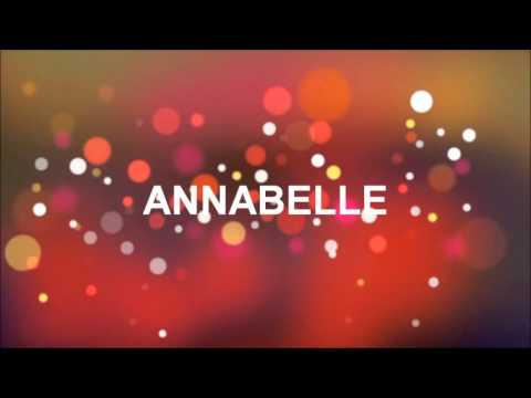 Joyeux Anniversaire Annabelle Youtube