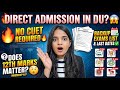 Direct Admission in DU😱 No CUET Required🔥Backup Exams list &amp; last dates✅ Does 12th marks matters?
