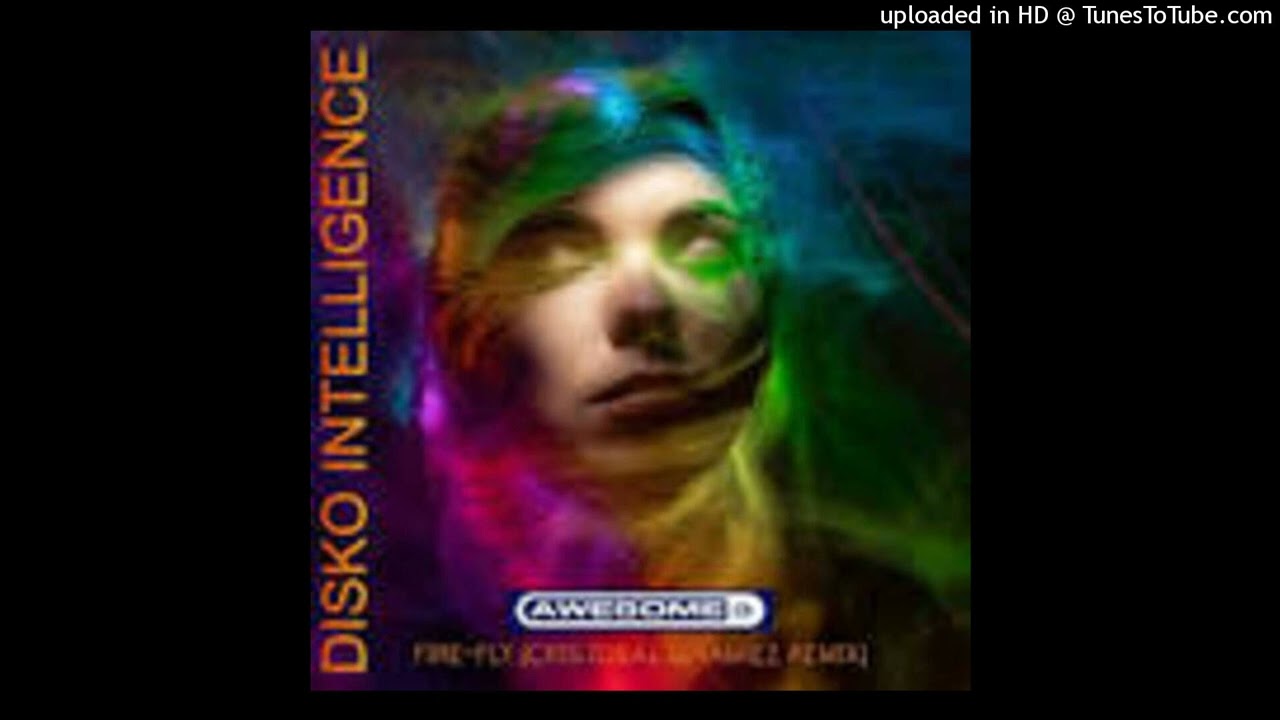 Awesome 3 = Fire-Fly (Cristobal & Jamiez Remix)