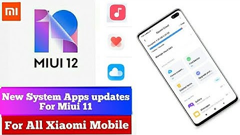Miui 12/11 System app updates|get miui 12 app in miui 11| Mi cloud| Mi Health| Mi music