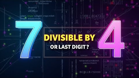 Divisible by 7 OR Last Digit = 4 | Competitive Programming Logic (Any Language!)