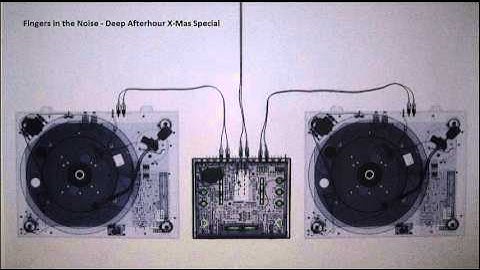 Fingers In The Noise - Deep Afterhour X-Mas Special 2012