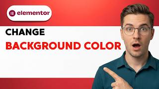 How to Change Background Color in Elementor [2026 Full Guide]