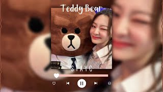 teddy bear-stayc (slowed + reverb)