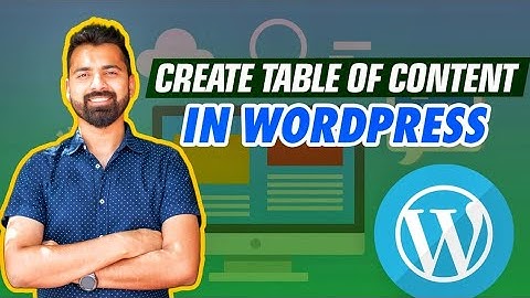 How to Create table of content in WordPress + Benefits 🚀