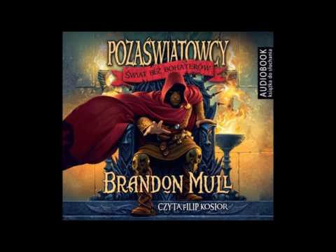 brandon-mull-"pozaświatowcy.-tom-1.-Świat-bez-bohaterów"-audiobook