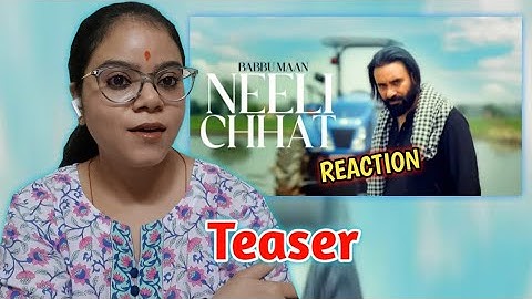 Babbu Maan - NEELI CHHAT | Official Teaser Reaction | Madhu Filmi Tadhka