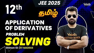 Application of Derivatives Problem Solving | Class 12 | JEE 2025  | Shimon Sir 🔥