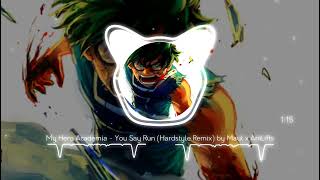 My Hero Academia - You Say Run (Hardstyle Remix) by Maul x AniLifts