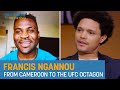 Francis Ngannou - His Journey to Becoming the UFC Heavyweight Champion of the World | The Daily Show