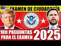 CIUDADANÍA AMERICANA LAS 100 PREGUNTAS DEL EXAMEN OFICIAL ACTUALIZADO 2025.