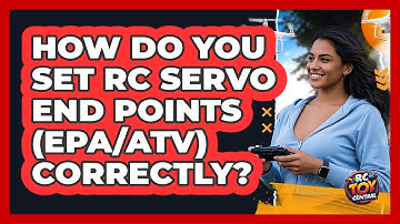 How Do You Set RC Servo End Points (EPA/ATV) Correctly? - RC Toy Central