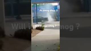 Only in Los Angeles Smog this Car !
