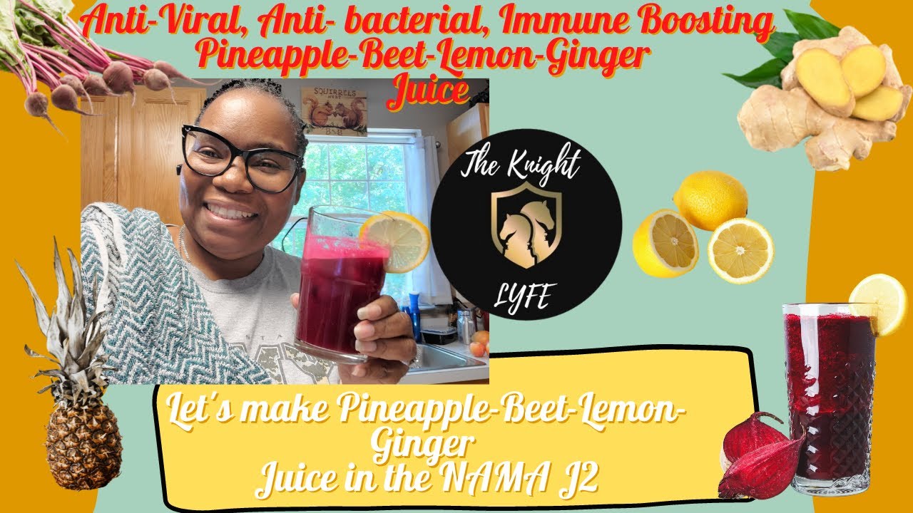 Let's Make Pineapple Beet Lemon Ginger Juice AntiViral Anti