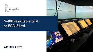 S-100 simulator trial at ECDIS Ltd. | UK Hydrographic Office