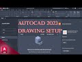 AutoCAD 2023 | New Drawing Setup AutoCAD 2023 Full