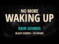 No More WAKING UP | Soft Rain & Heavy Thunder Sounds for Deep Sleep (Black Screen, 10 Hours)
