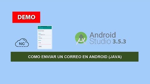 Demo: Como Enviar un Correo en Android (Java)