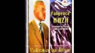 Video thumbnail of "Fulgence Haza-Azali te 1"