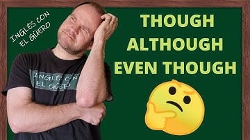 How to use ALTHOUGH, EVEN THOUGH, and THOUGH in English