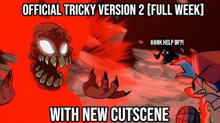 OFFICIAL TRICKY VERSION 2 WITH NEW CUTSCENE! | Friday Night Funkin TRICKY 2.0