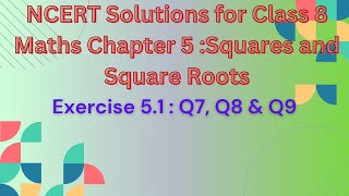 NCERT Class 8 Maths || Chapter 5 || Squares and Square Roots || Ex. 5.1 || Q7,  Q8 & Q9