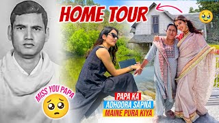 Home Tour ❤ Mere Papa ka Adhoora Sapna Maine Pura Kiya