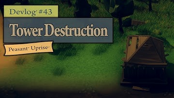 Indie Game Devlog #43 ~ Tower Destruction