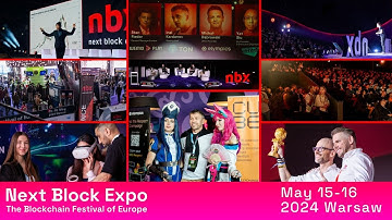 Next Block Expo -The Blockchain Festival of Europe. Warsaw 2024