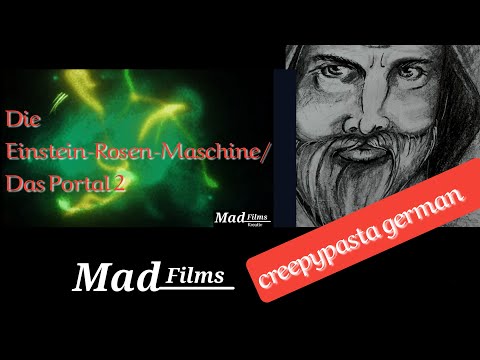 Die Einstein-Rosen-Maschine / Das Portal 2 #creepypasta #germancreepypasta #creepypastadeutsch