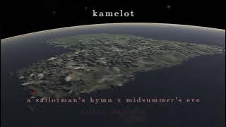 Kamelot - A Sailorman's Hymn x Midsummer's Eve Mashup