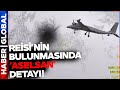 İran Cumhurbaşkanı Reisi&#39;nin Helikopterinin Bulunmasında &#39;Aselsan&#39; Detayı!