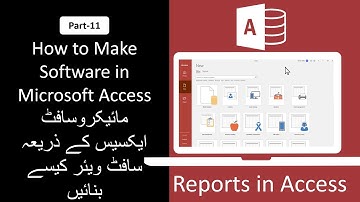 How to Make Software in Microsoft Access in Urdu/Hindi Part 11 | Reports in Access