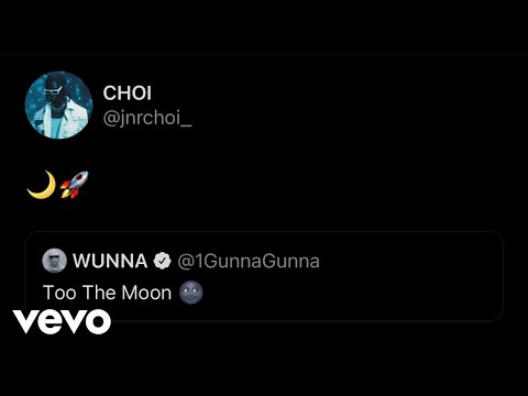 JNR CHOI, Gunna - TO THE MOON (Remix)