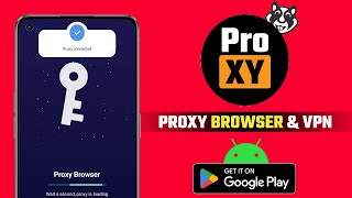 Proxy Browser | Proxy Browser & VPN | Free & High Speed Browser For Android | VPN App | VPN Browser