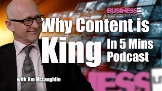 Why Content Is King 5 Min Podcast