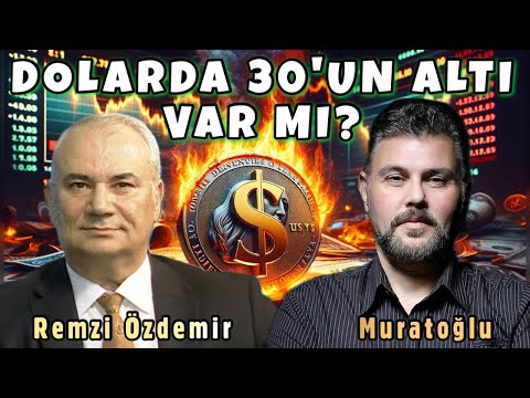 DOLAR YATIRIMCILARI DİKKAT! Bilmeniz Gereken Kritik Beklentiler... MURAT MURATOĞLU - REMZİ ÖZDEMİR