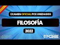 FILOSOFÍA ⭐️ Examen OFICIAL 2022 Resuelto Selectividad PCE UNEDasiss (Sede España)