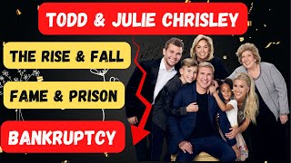 Bankruptcy, fame and prison: The rise and fall of Todd and Julie Chrisley
