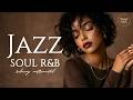 Relaxing Jazz & Soul | For When You Need a Little Room