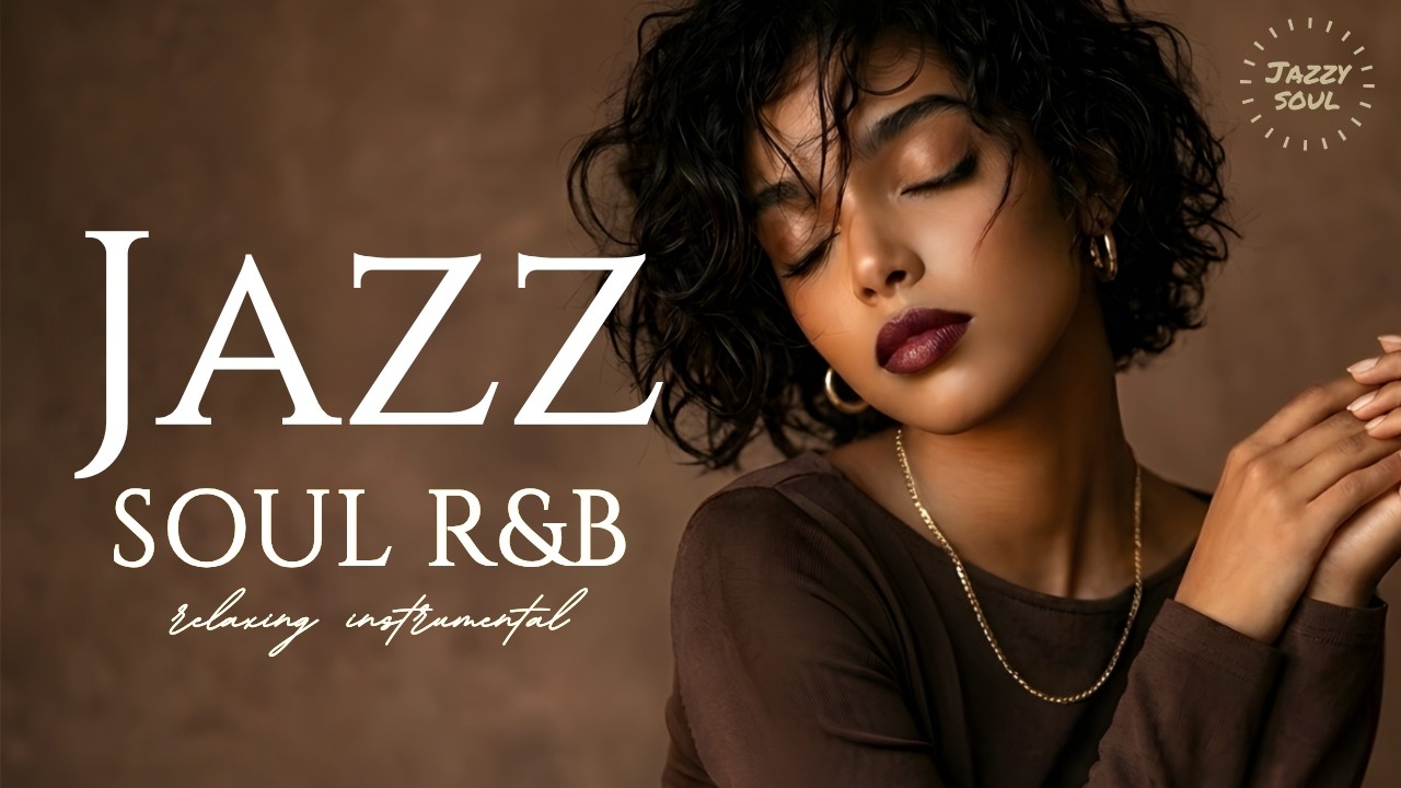 Relaxing Jazz & Soul | For When You Need a Little Room